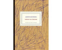 Arnon Grunberg - Omdat ik u begeer