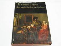 Lindemann, Gottfried - Das Goldene Zeitalter der Niederländischen Malerei