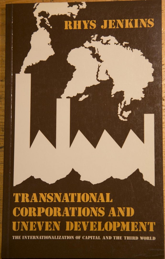 Jenkins, Rhys - Transnational Corporations and uneven development