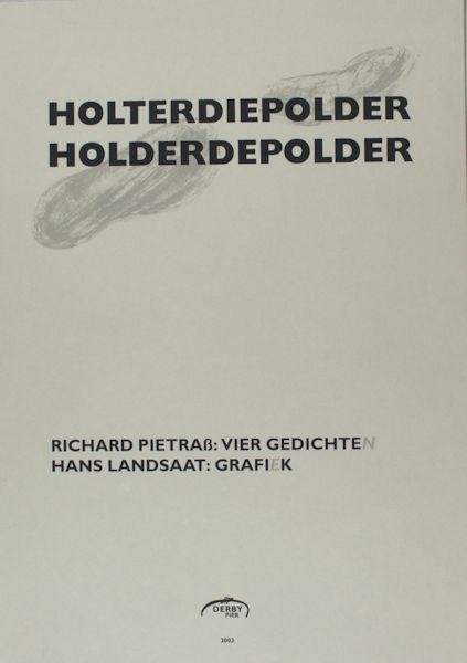 Pietraß, Richard & Hans Landsaat (grafiek). - Holterdiepolder. Holderdepolder.