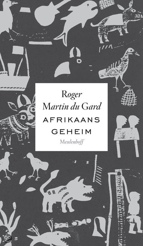 Martin du Gard, Rogier - Afrikaans geheim