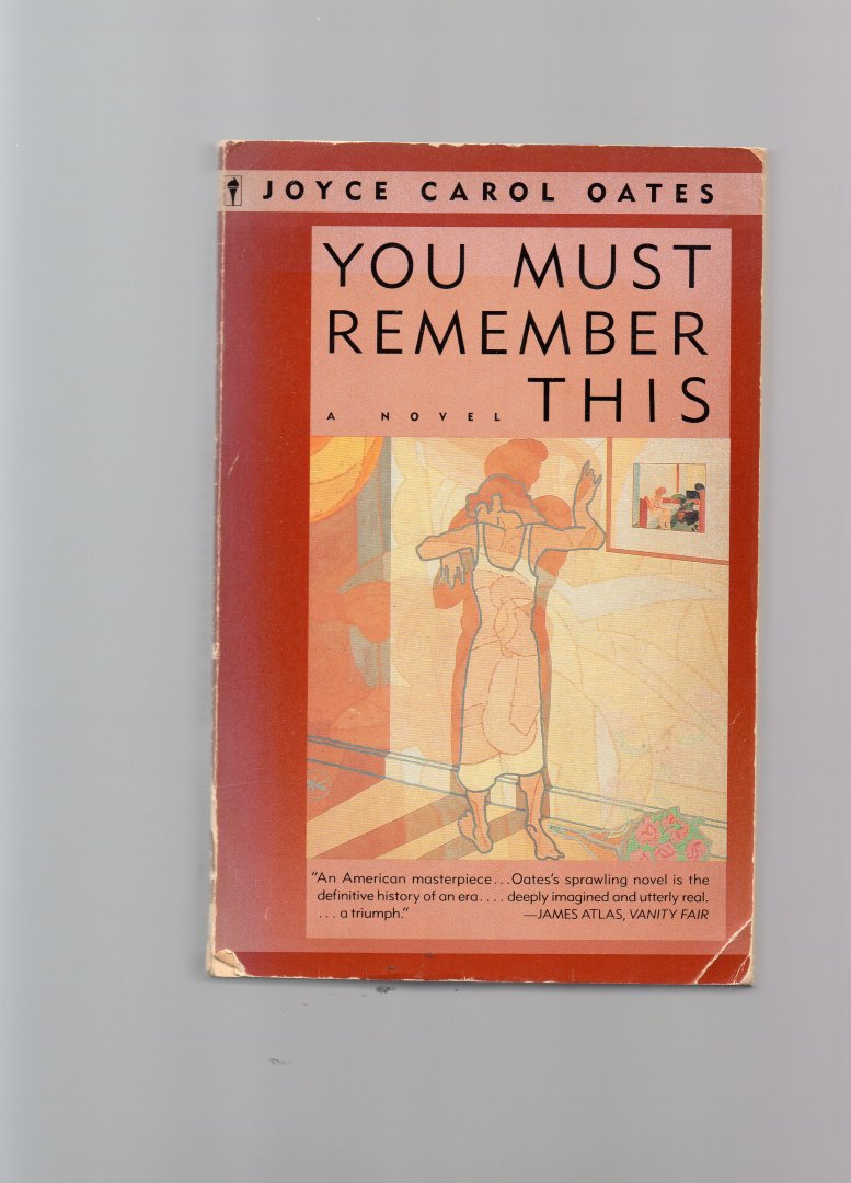 Oates Joyce Carol - You Must Remember This.