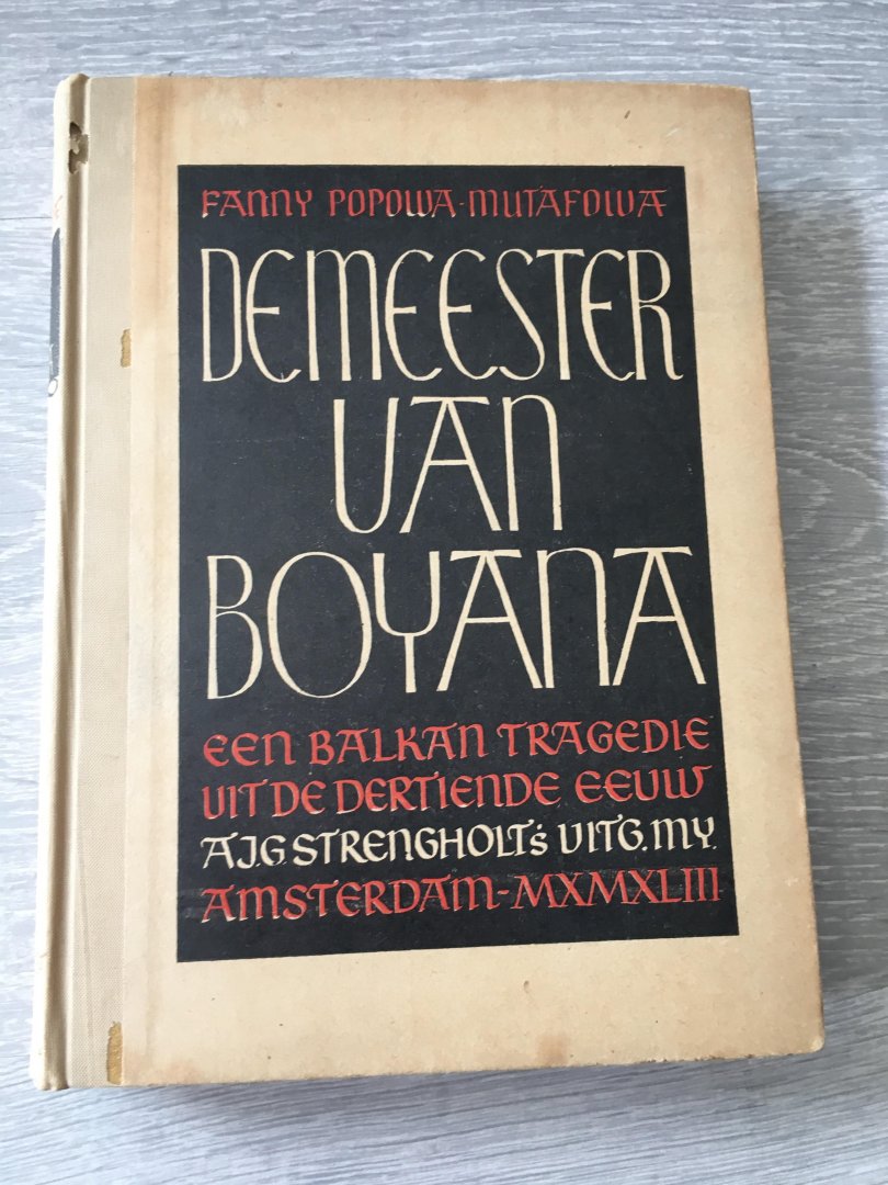 Fanny Popowa-Mutafowa - De meester van Boyana, een Balkan tragedie uit de dertiende eeuw