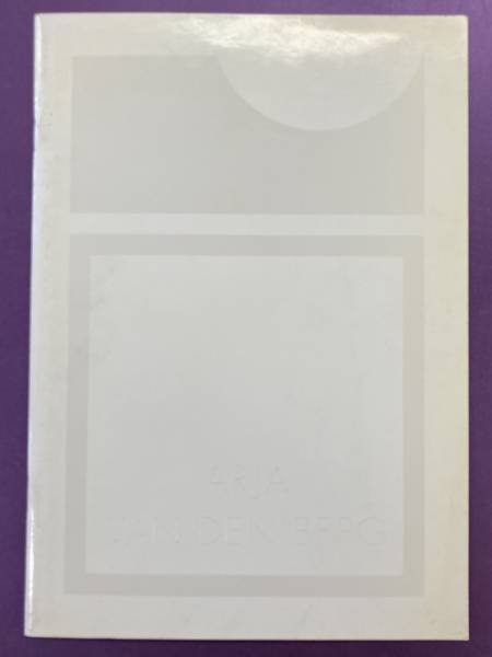 BERG, ARJA VAN DEN. - Arja van den Berg. Schilderijen objecten grafiek.