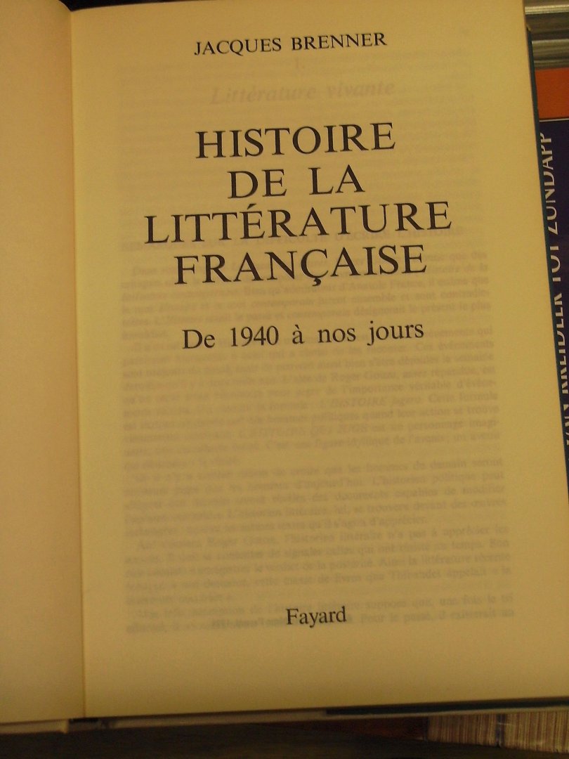 Brenner, Jacques - Histoire de  la Literature Francaise, de 1940 á nos jours