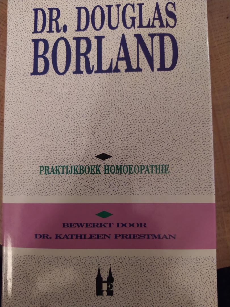 Borland, Dr. Douglas - Praktijkboek homeopathie