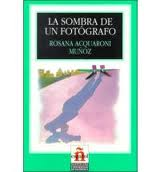 Munoz, Rosana Acquaroni - La sombra de un fotógrafo
