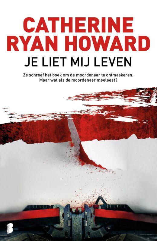 Ryan Howard, Catherine - Je liet mij leven / Ze schreef het boek om de moordenaar te ontmaskeren. Maar wat als de moordenaar meeleest?
