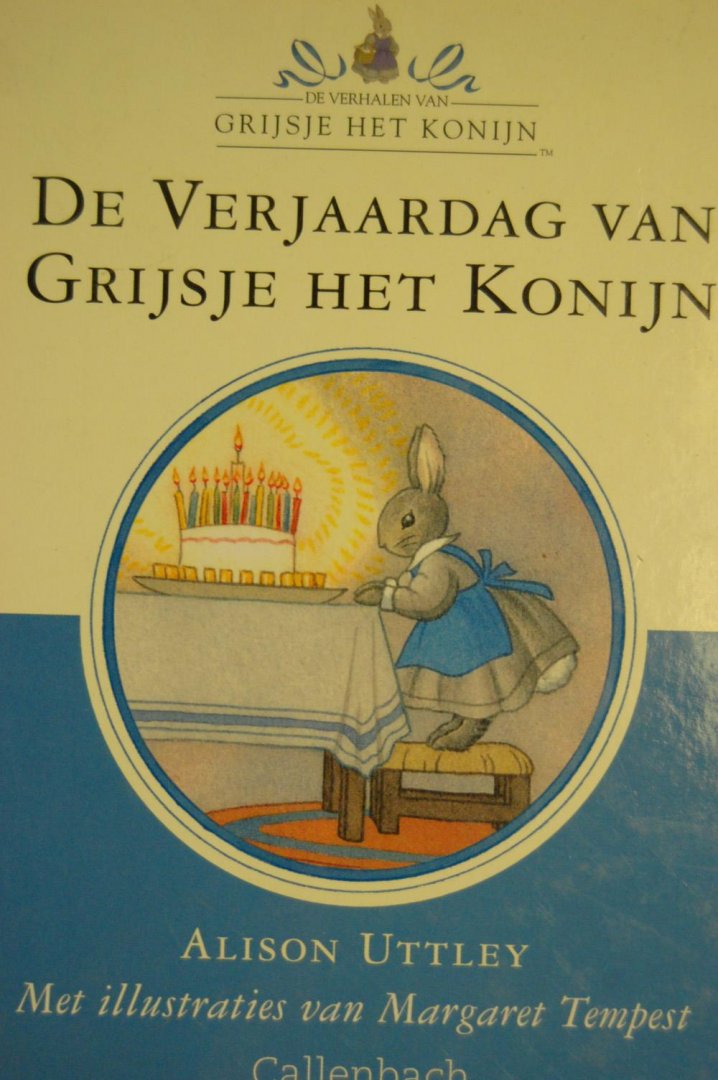 Uttley, Alison - De verjaardag van Grijsje het Konijn