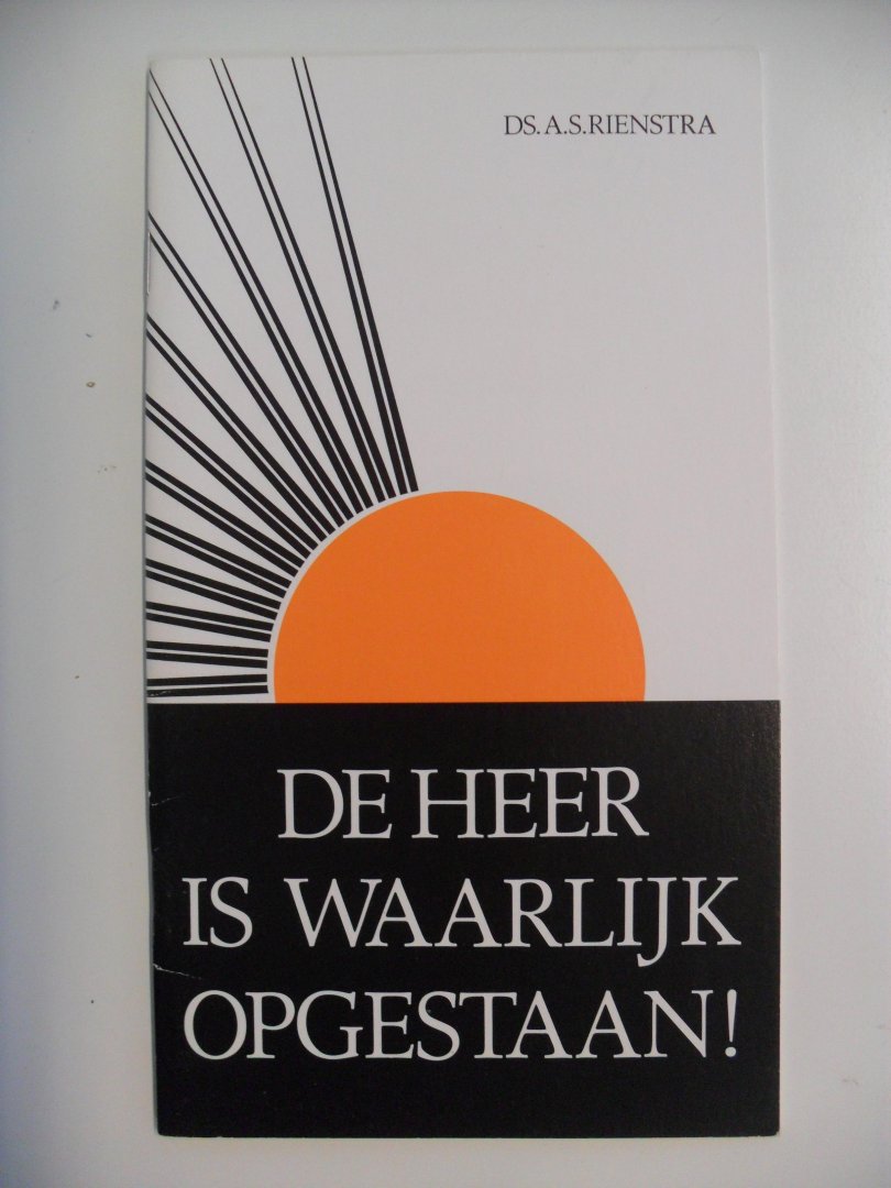 Rienstra Ds.A. - DE HEER IS WAARLIJK OPGESTAAN