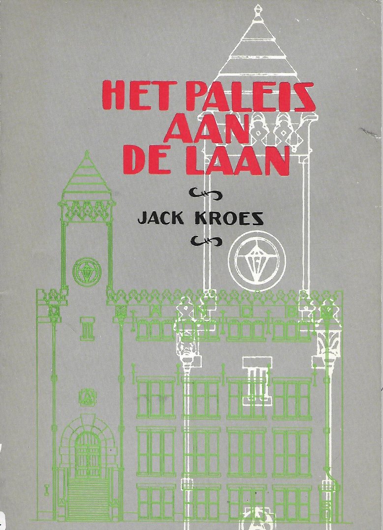 Kroes, jack - Het Paleis aan de Laan