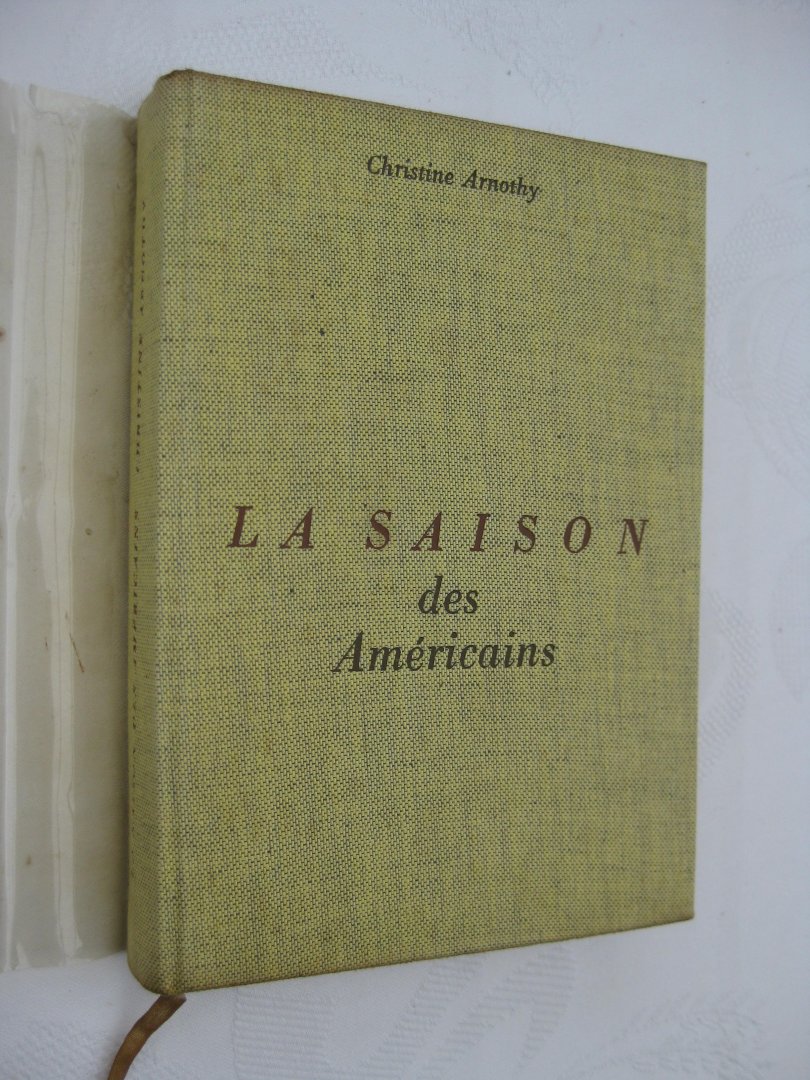 Arnothy, Christine - La saison des américains.