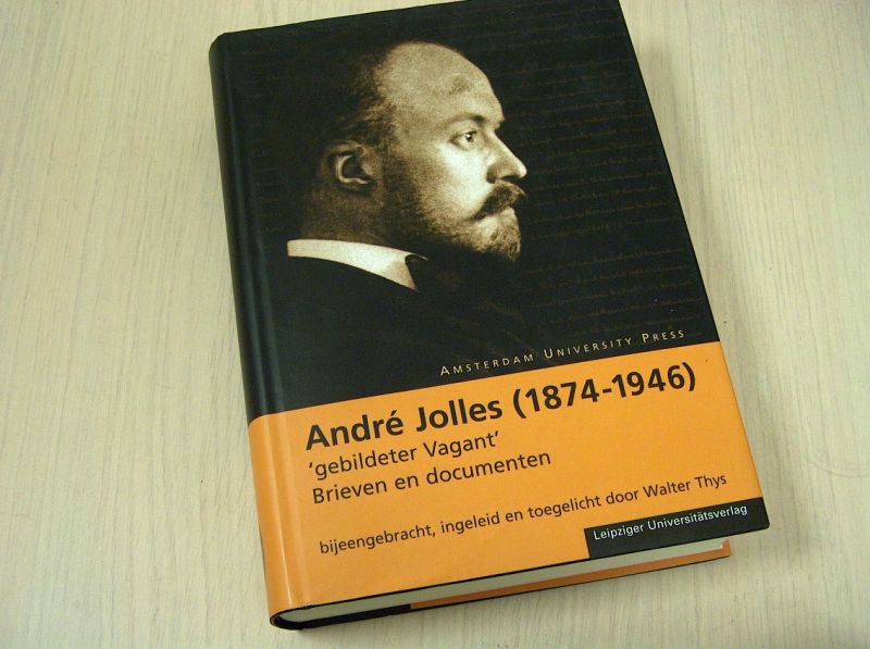 Thys, Walter  (bijeengebracht en toegelicht door: - André  Jolles (1874-1946)-Brieven en documenten.