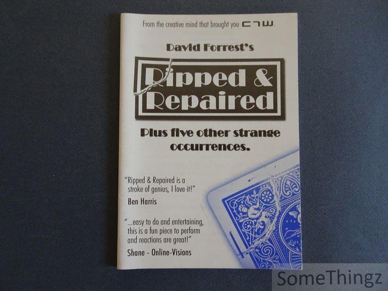 David Forrest. - David Forrest's ripped and repaired. Plus five other strange occurrences.