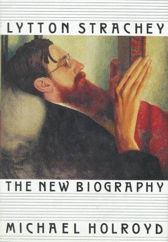 Holroyd, Michael - Lytton Strachey - The New Biography