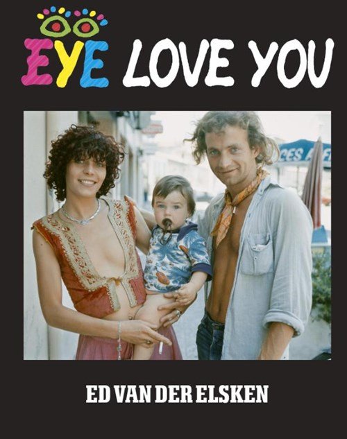 Ed van der Elsken - Eye love you
