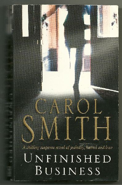 Smith, Carol - Unfinished Business  (gesigneerd)