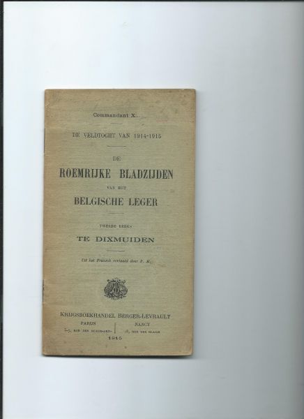 Commandant X - De roemrijke bladzijden van het Belgische Leger. Tweede reeks. Te Dixmuiden