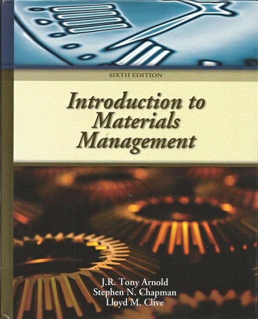 Arnold, J.R. Tony, Stephen N. Chapman en Lloyd M Clive - Introduction to Materials Management. Sixth Edition