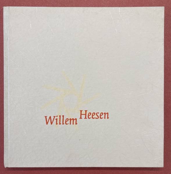 HEESEN, WILLEM. - Willem Heesen. Werken uit de Oude Horn.