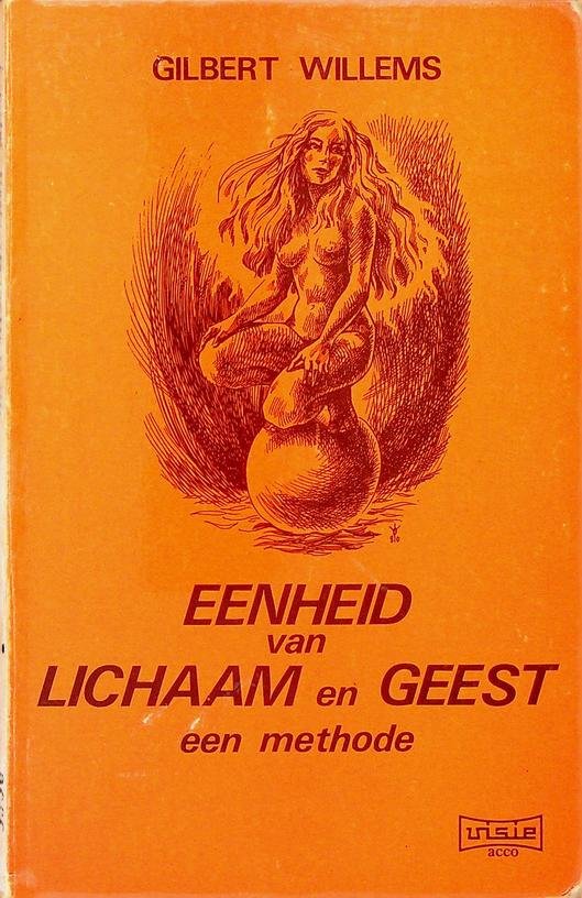 Willems, Gilbert - Eenheid van lichaam en geest, een methode