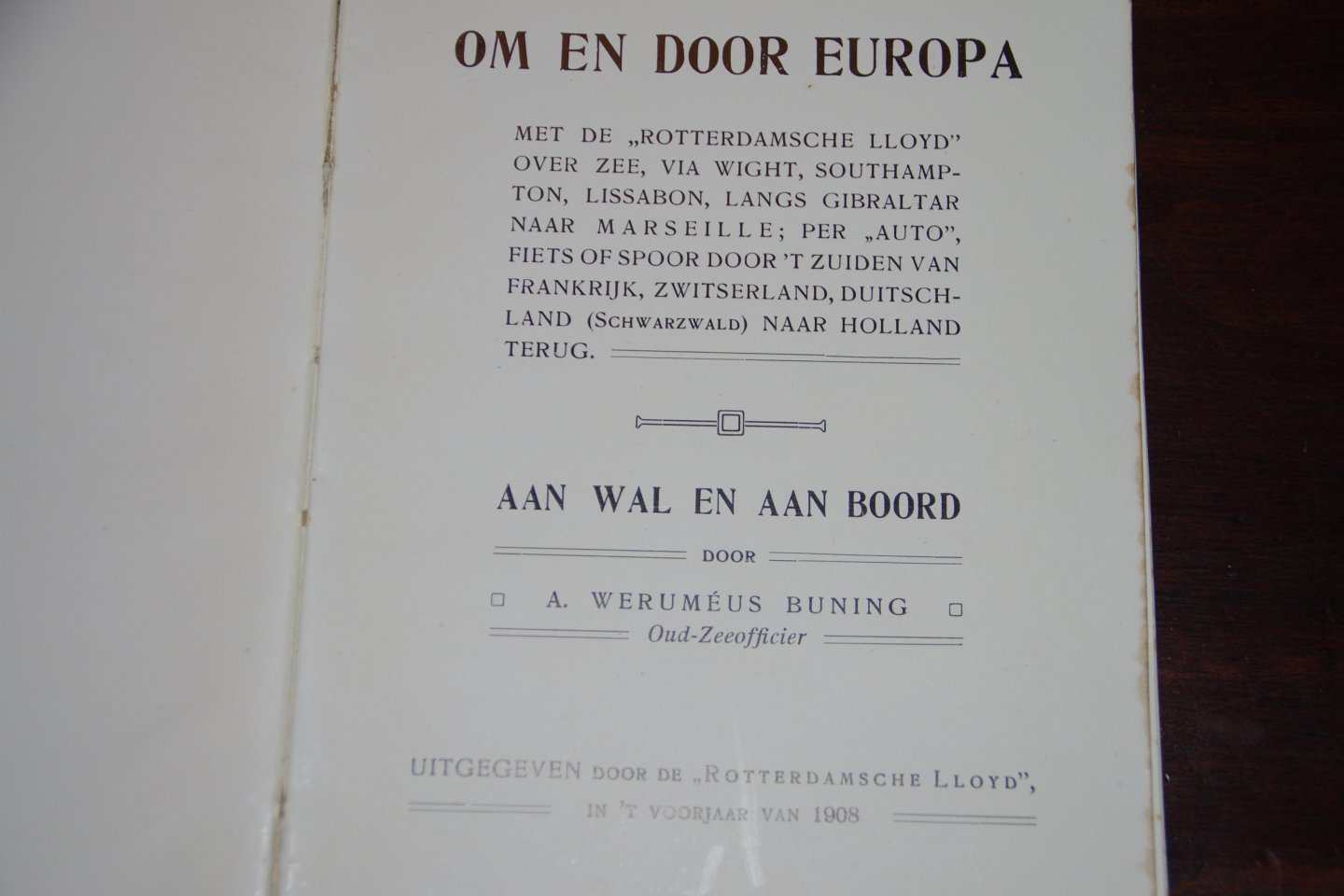 A.Werumeus Buning - Om en door Europa aan wal en aan boord