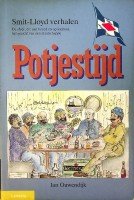 Ouwendijk, Ian - Potjestijd Smit-Lloyd Verhalen