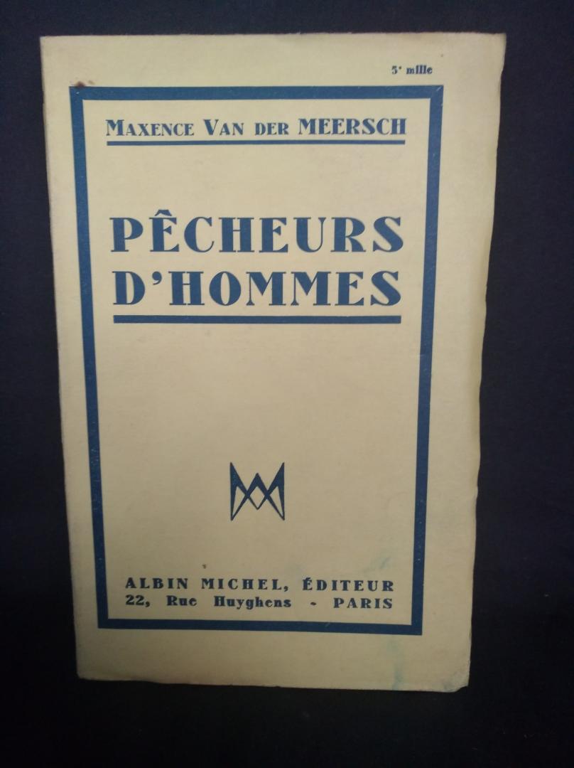 Meersch Maxence van der - Pecheurs d'hommes