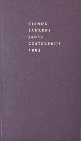 Janssen, F.A. e.a. - Tiende Laurens Jansz Costerprijs 1995 verleend aan Joost R. Ritman.