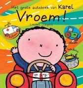 Slegers, Liesbet - Vroem! / Het grote autoboek van Karel