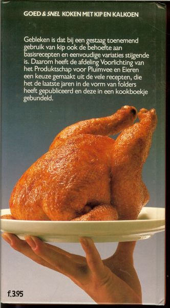 Burema Erdie .. Met  Illustraties van  : Henk van de Heyden  .. John Nijsen - Goed en snel koken met kip en kalkoen  .. 'n Handig boekje met tal van recepten.