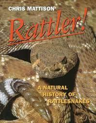 Mattison,Chris. - Rattler! A natural History of Rattlesnakes.