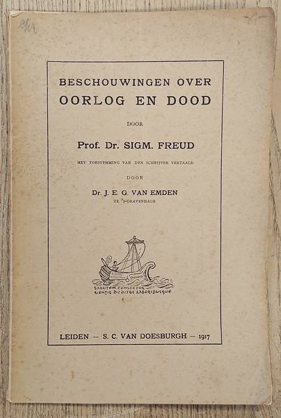 FREUD, SIGMUND. - Beschouwingen over oorlog en dood. Vertaald door J.E.G. van Emden.