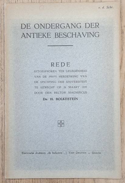 BOLKESTEIN, H. - De ondergang der antieke beschaving.