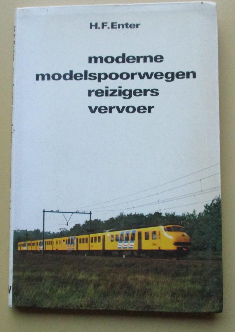 Enter, H. F. - Moderne modelspoorwegen reizigers vervoer