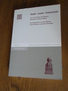 Mathy, Helmut;  Bocher, Otto - Stadt - Land - Universitat. Aus den Werken des Mainzer Historikers Helmut Mathy
