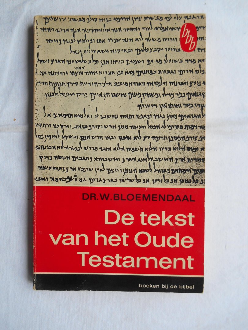 Bloemendaal, Dr. W. - De tekst van het Oude Testament.
