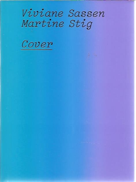 SASSEN, Viviane & Martine STIG - Viviane Sassen & Martine Stig. Cover.