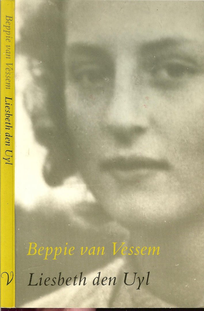 Uyl, Liesbeth den - Beppie van Vessem  van wel gek maar niet goed