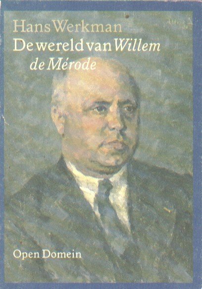 Werkman - De wereld van Willem de Mérode.