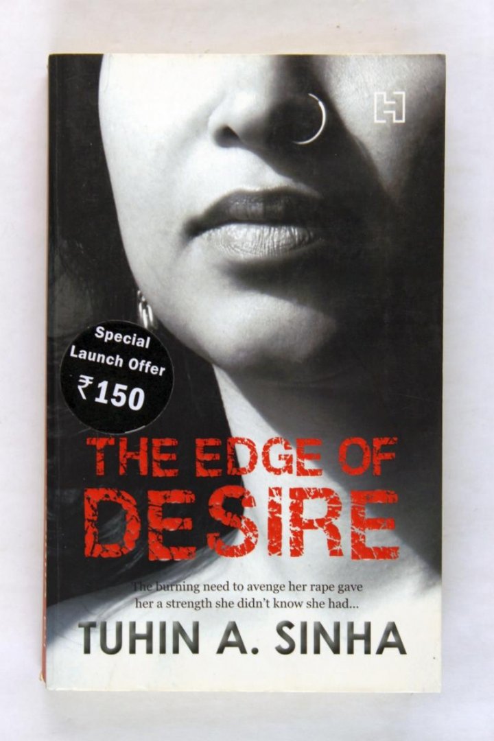 Tuhin A.Sinha - The edge of desire