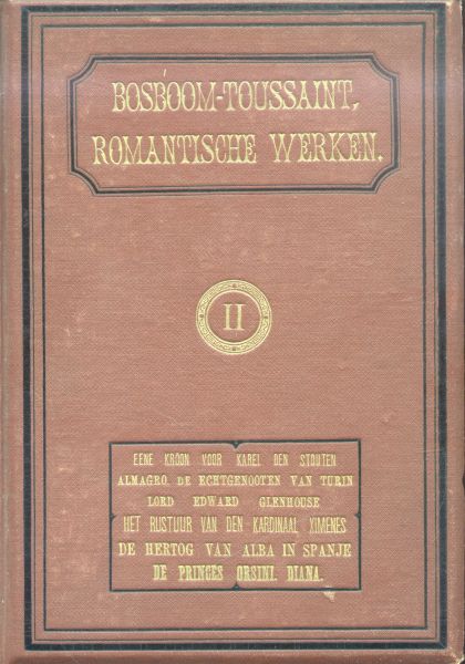 Bosboom-Toussaint, Mevrouw A.L.G. - Romantische Werken (3 delen)