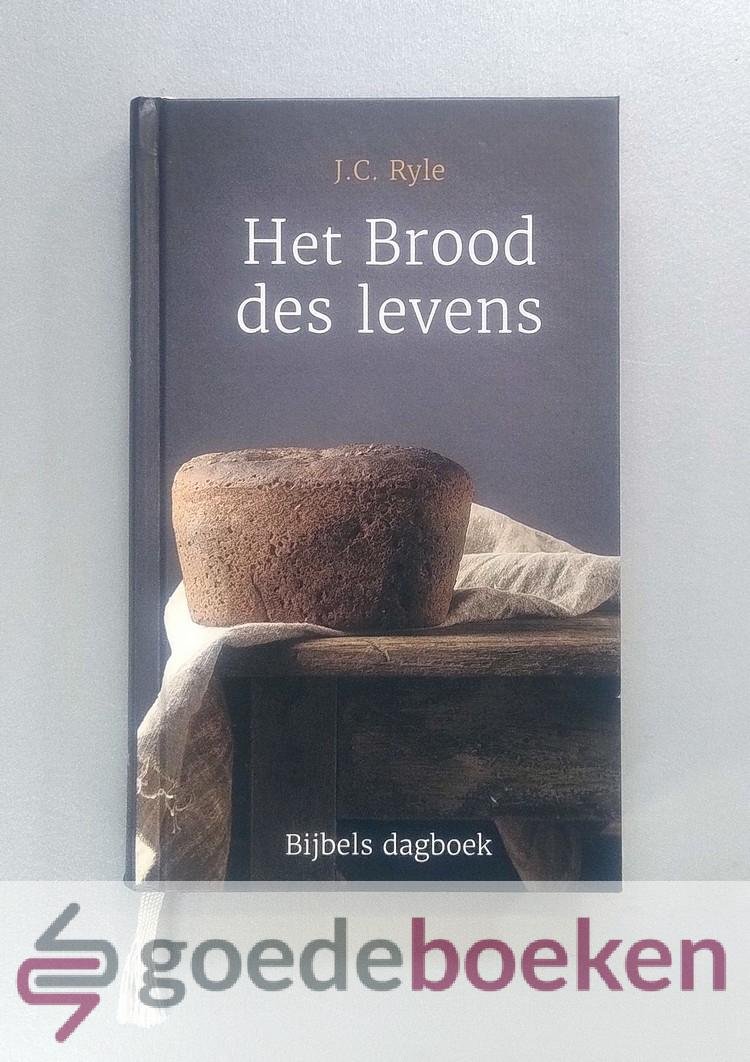 Ryle, J.C. - Het Brood des levens --- Bijbels dagboek