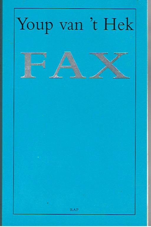 Hek, Youp van 't - Fax