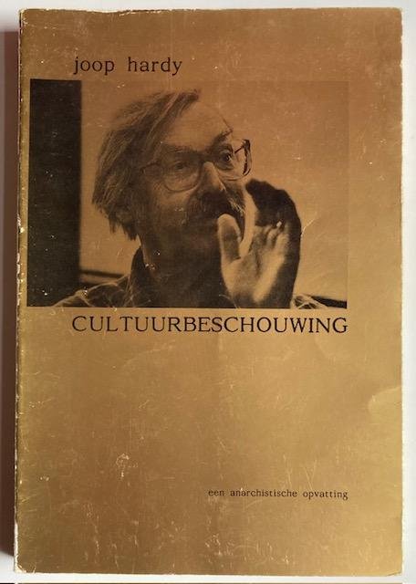 Hardy, J. - Cultuurbeschouwing : een anarchistische opvatting