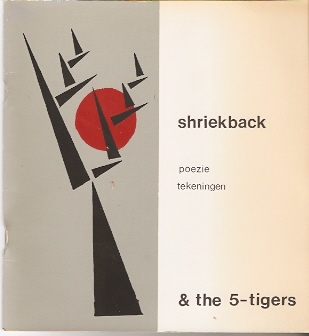 Hunenstijn, Michiel van - Shriekback & the 5-tigers  -  poezie tekeningen