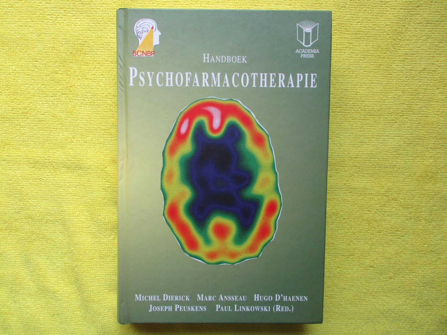 Dierick, Michel, MarcAnsseau, Hugo D'haenen, Joseph Peuskens & Paul Linkowski. - Handboek Psychofarmacotherapie.