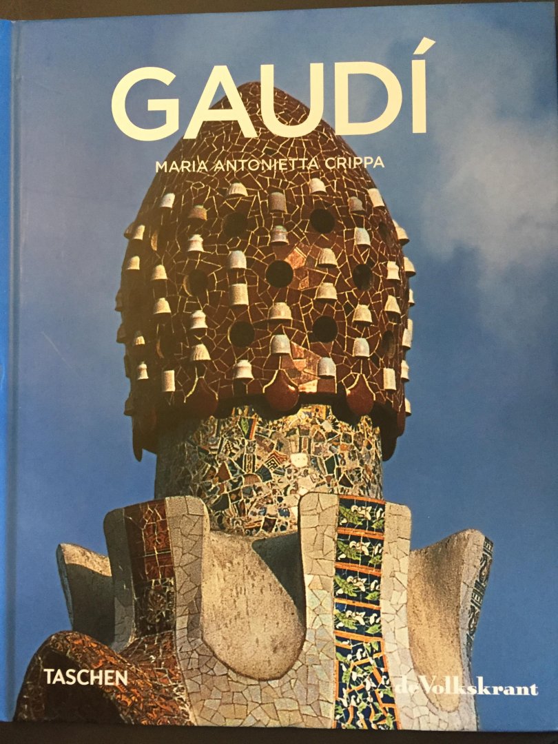 Crippa, Maria Antonietta - Antoni Gaudi