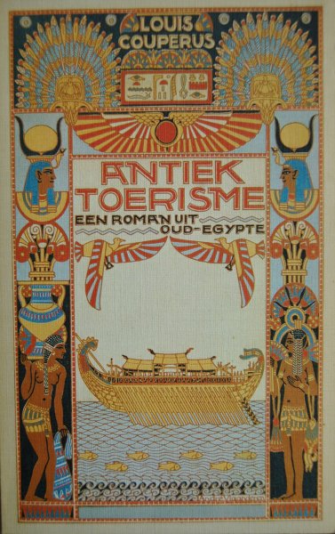 Couperus, Louis - ANTIEK TOERISME  een roman uit oud-Egypte