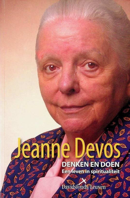 Devos, Jeanne - Denken en doen. Een leven in spiritualiteit